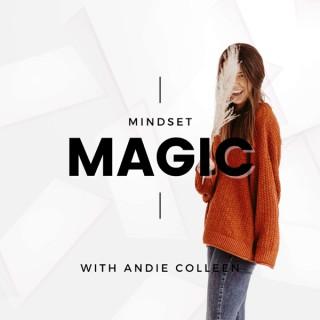 Mindset Magic with Andie Colleen