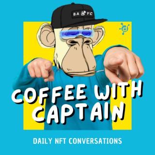 Coffee with Captain: Daily NFT Conversations