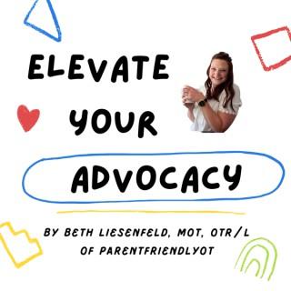 Elevate Your Advocacy Through the IEP Podcast