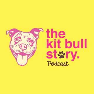 The Kit Bull Story