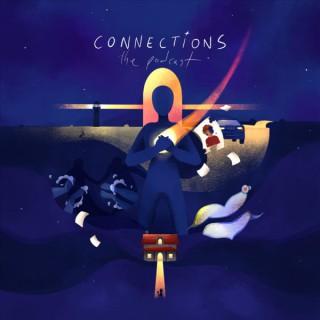 Connections: The Podcast