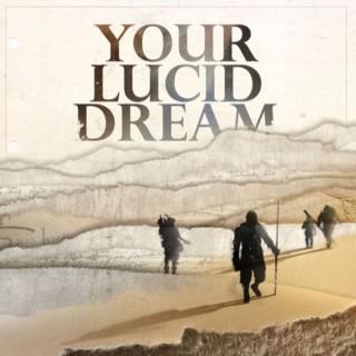 Your Lucid Dream