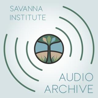 The Savanna Institute Audio Archive