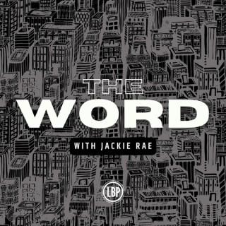 The Word with Jackie Rae