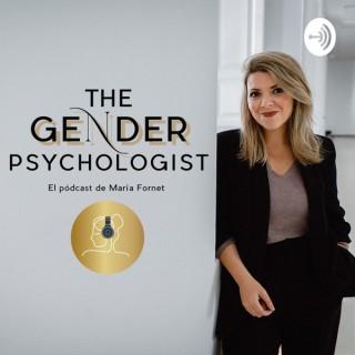 The Gender Psychologist (El pódcast de María Fornet)