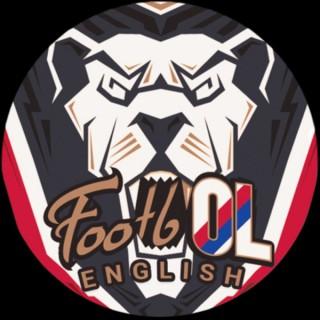 Footb'OL English | Olympique Lyonnais PODCAST