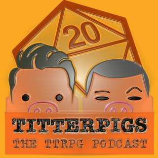 Titterpigs – The TTRPG Podcast