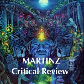 The MARTINZ Critical Review
