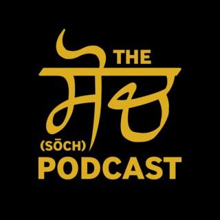 The ਸੋਚ (Sōch) Podcast