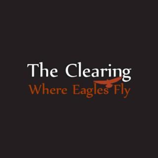 The Clearing Podcast - Where Eagles Fly