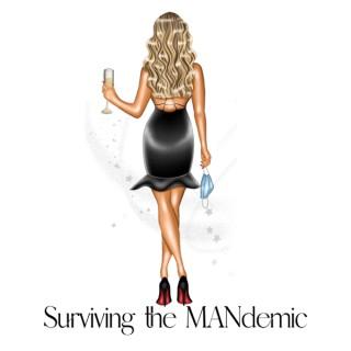 Surviving the MANdemic