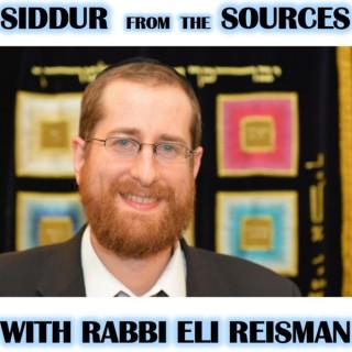 Siddur From The Sources With Rabbi Eli Reisman