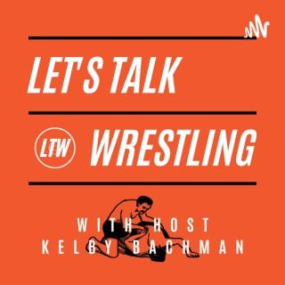 Let's Talk Wrestling