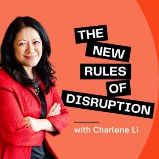 The New Rules of Disruption