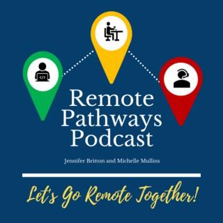 The Remote Pathways Podcast