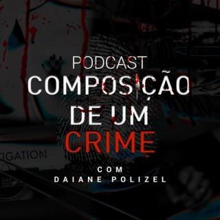 Podcast Composição De Um Crime