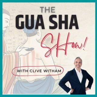 The Gua sha Show