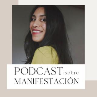 Kitzia Salgado | Podcast Sobre Manifestación