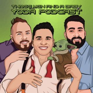 3 Men and a Baby Yoda Podcast
