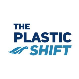 The Plastic Shift Podcast
