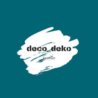 deco_deko podcast