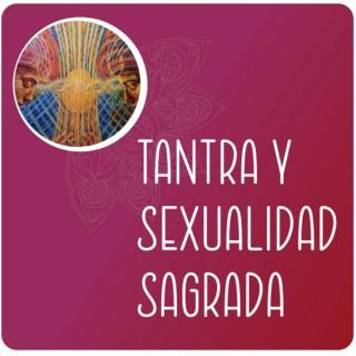 Tantra y sexualidad sagrada (Sexo consciente)