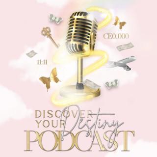 Discover Your Destiny Podcast