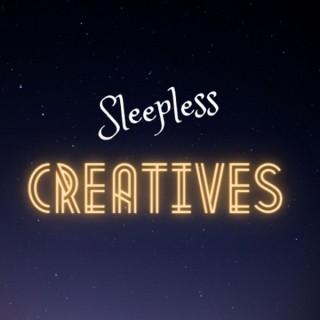 Sleepless Creatives