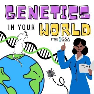 Genetics in your world