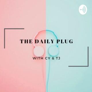 The Daily Plug with Cy & TJ