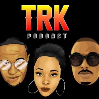 TRK Podcast