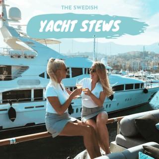 The Swedish Yacht Stews