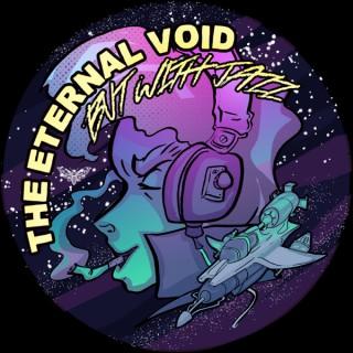 The Eternal Void, but with Jazz