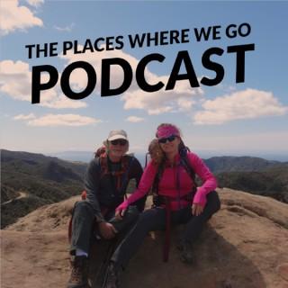 The Places Where We Go Podcast