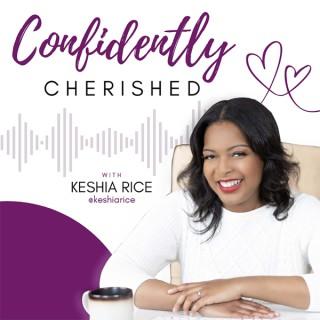 Confidently Cherished Podcast