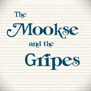 The Mookse and the Gripes Podcast