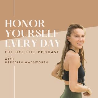 The HYE Life Podcast
