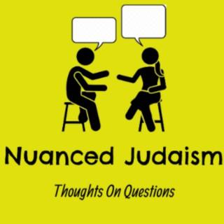 Nuanced Judaism