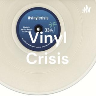 Vinyl Crisis