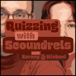 Quizzing With Scoundrels