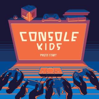 The Console Kids Podcast
