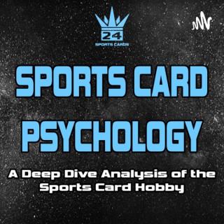 Sports Card Psychology w/ TripleCrown24