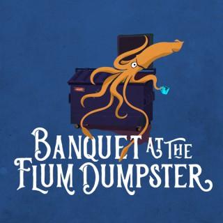 Banquet at the Flum Dumpster