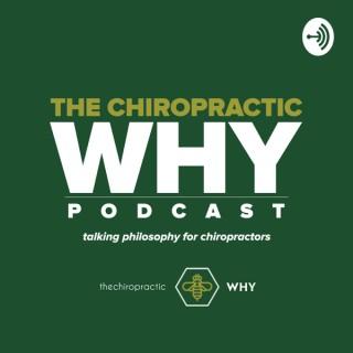 The Chiropractic WHY podcast
