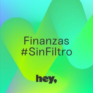Finanzas #SinFiltro
