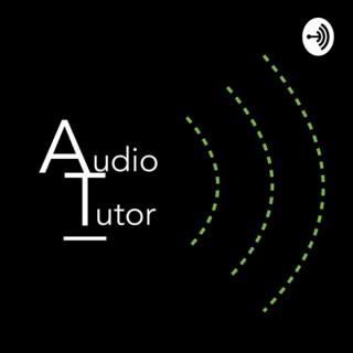 The Audio Tutor Podcast