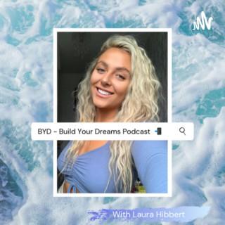 BYD - Build Your Dreams Podcast