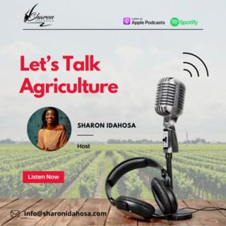 Let’s talk agriculture