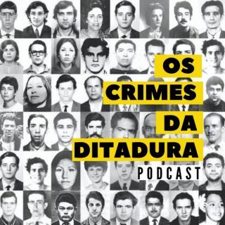Os Crimes da Ditadura