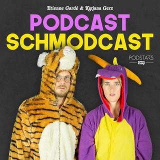 Podcast Schmodcast